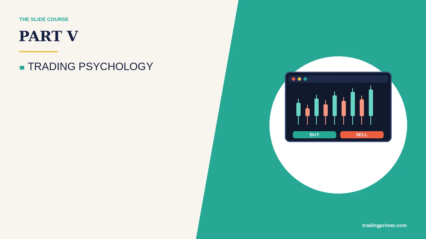 PART V · TRADING PSYCHOLOGY