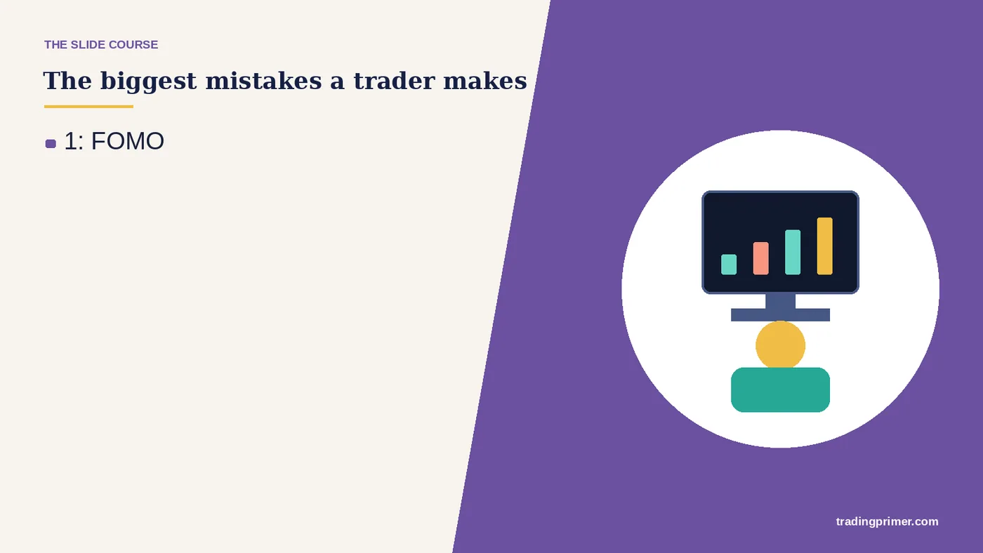 The biggest mistakes a trader makes · # 1: FOMO