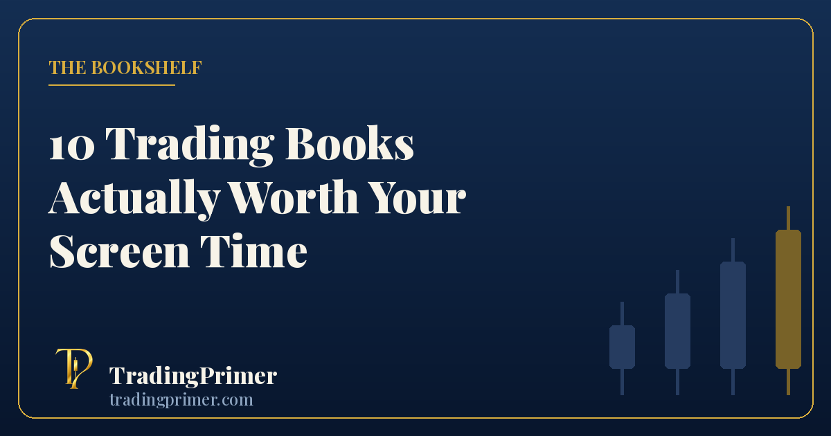 Ten trading books actually worth reading — ranked honestly